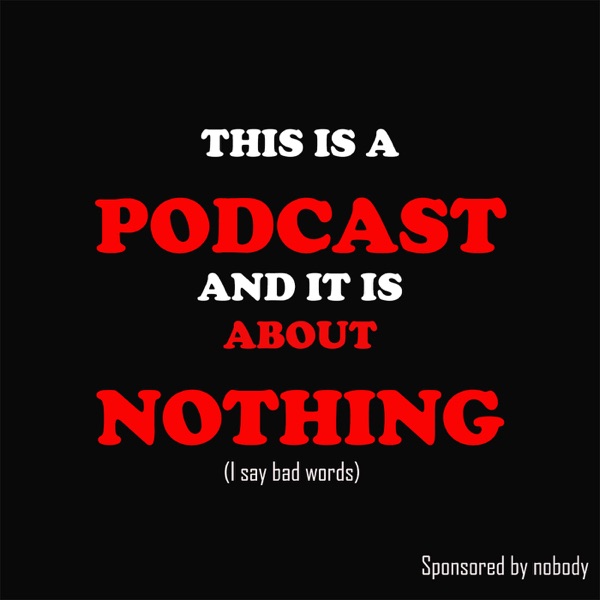 Podcast About Nothing cover image